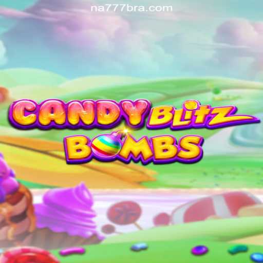 CandyBlitzBombs: A Sweet Adventure on the NA777.COM Platform