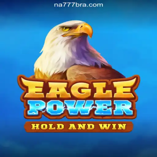 Discover EaglePower: The Premier Online Slots Adventure on NA777.COM