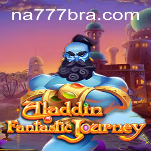 Discover the Magic of Aladdin on NA777.COM's Premier Online Slots Platform in Brazil