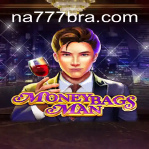 MoneybagsMan: A Deep Dive into the Premier Slots Experience on NA777.COM