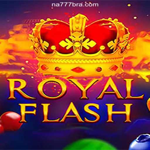 Exploring RoyalFlash: A Premier Experience on NA777.COM - The Leading Platform for Online Slots in Brazil